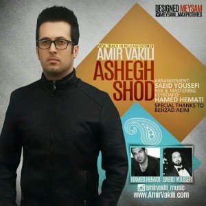 Amir Vakili Ashegh Shod